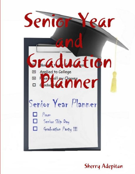 Senior Year And Graduation Planner