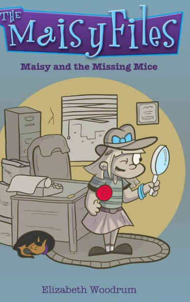 Maisy And The Missing Mice (The Maisy Files Book 1)
