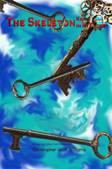 The Skeleton: Key; In My Closet