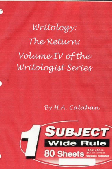 Writology: The Return: Volume Iv Of The Writologist Series