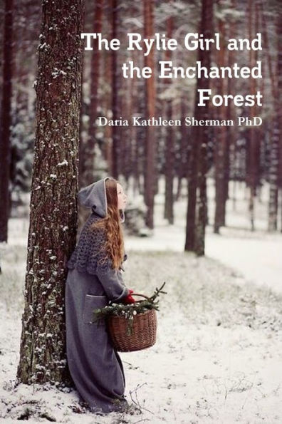 The Rylie Girl And The Enchanted Forest