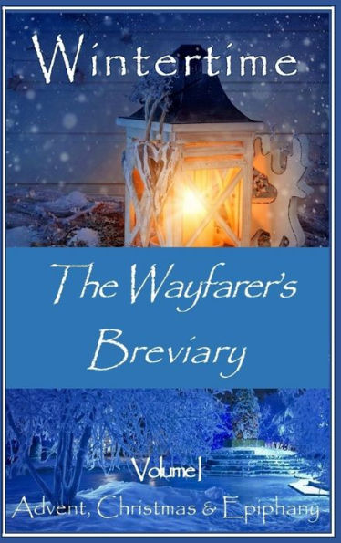 The Wayfarer's Breviary - Wintertime