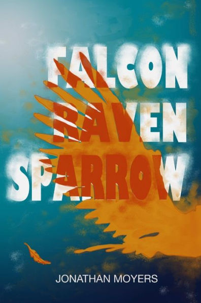 Falcon, Raven, Sparrow