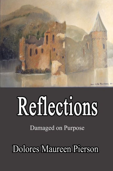 Reflections: Damaged On Purpose