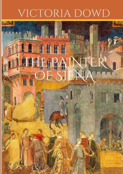The Painter Of Siena