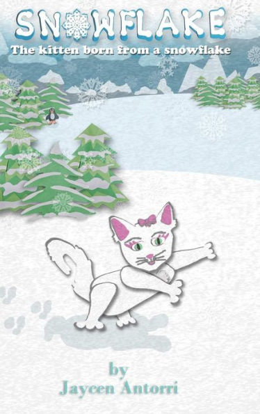 Snowflake: The Kitten Born From A Snowflake