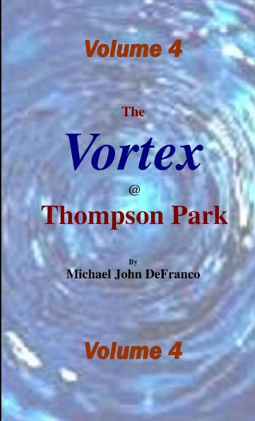 The Vortex @ Thompson Park Volume 4
