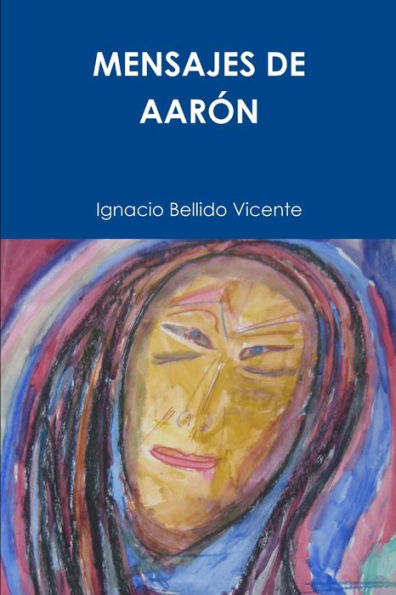 Mensajes De Aar? (Spanish Edition)
