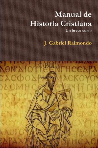Manual De Historia Cristiana (Spanish Edition)