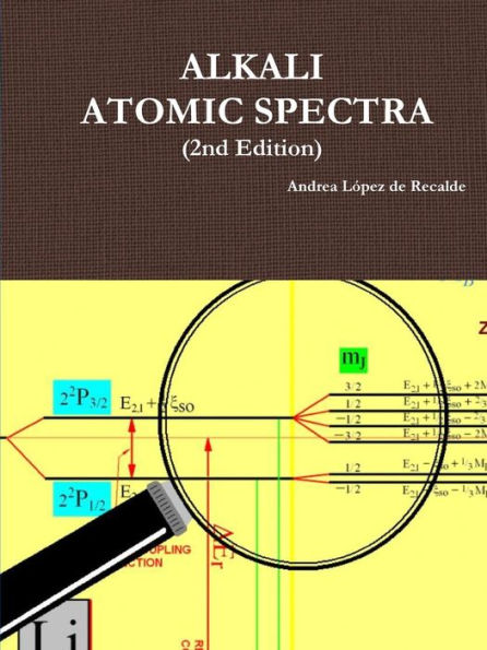 Alkali Atomic Spectra - 2Nd Edition