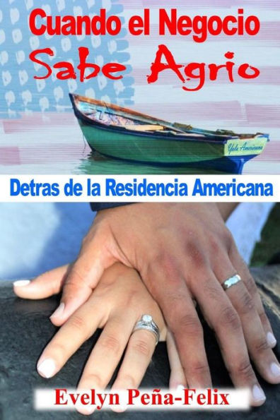 Cuando El Negocio Sabe Agrio (Spanish Edition)