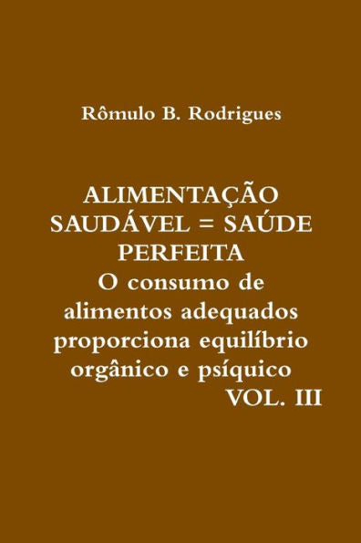 Alimenta?o Saud?el = Sa?e Perfeita - Vol. Iii (Portuguese Edition)