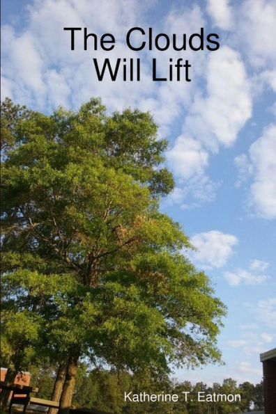 The Clouds Will Lift