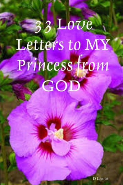 33 Love Letters To My Princess From God