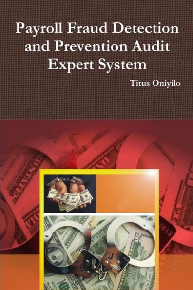 Payroll Fraud Detection And Prevention Audit Expert System