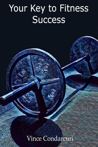 Your Key To Fitness Success