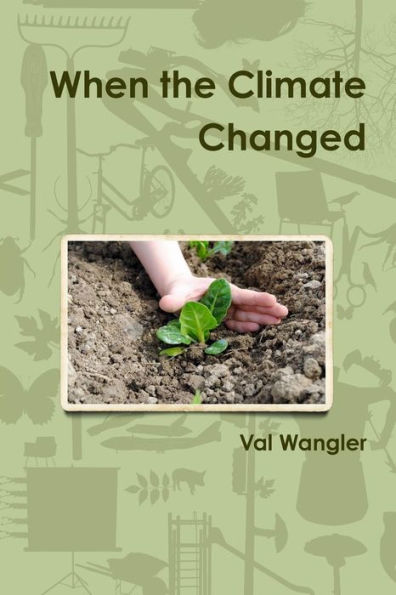 When The Climate Changed