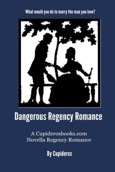 Dangerous Regency Romance