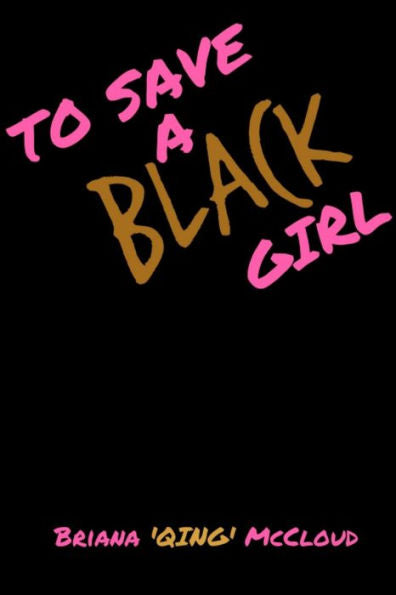 To Save A Black Girl