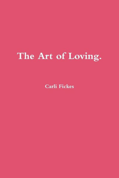 The Art Of Loving.