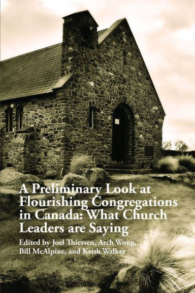 A Preliminary Look At Flourishing Congregations In Canada: What Church Leaders Are Saying