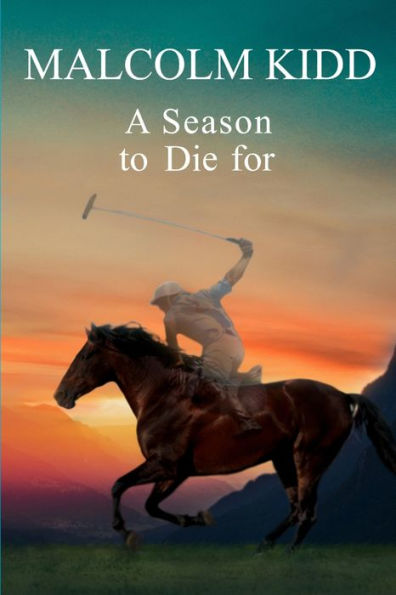 A Season To Die For