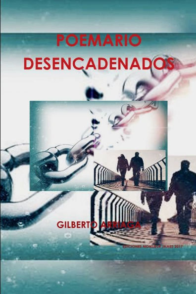 Poemario Desencadenados (Spanish Edition)