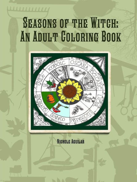 Seasons Of The Witch: An Adult Coloring Book