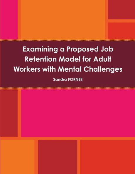 Job Retention Model For Adult Workers With Mental Challenges