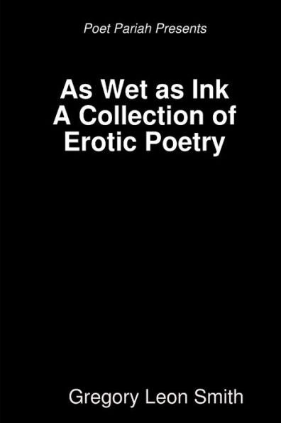 As Wet As Ink