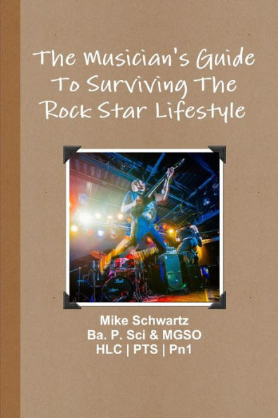 The Musician's Guide To Surviving The Rock Star Lifestyle