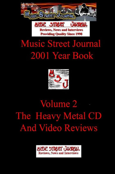 Music Street Journal: 2001 Year Book: Volume 2 - The Heavy Metal Cd And Video Reviews