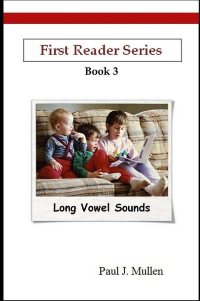 First Reader Series: Long Vowel Sounds