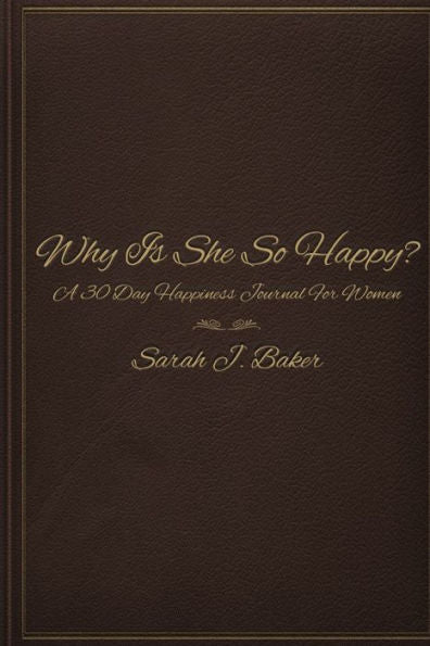 Why Is She So Happy?