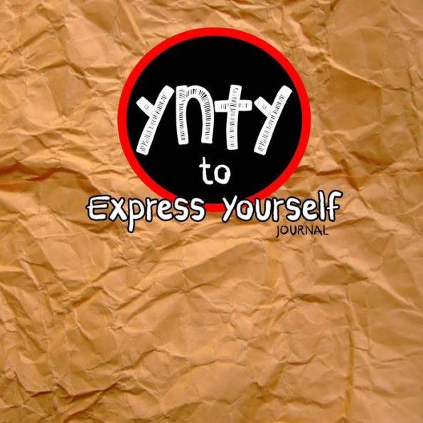 You'Re Never Too Young To Express Yourself Journal