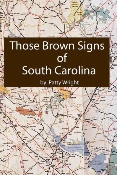 Those Brown Signs Of S.C.