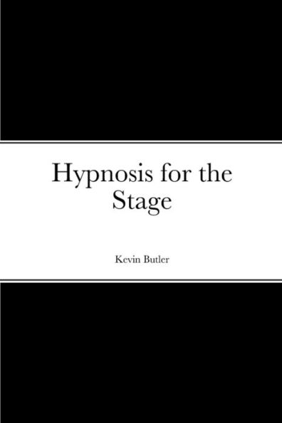 Hypnosis For The Stage