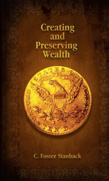 Creating And Preserving Wealth