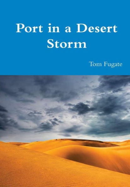 Port In A Desert Storm