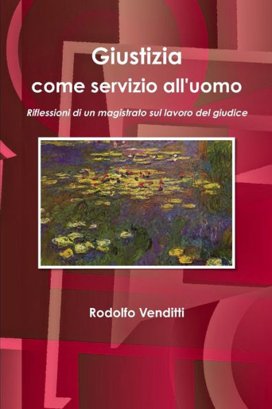 Giustizia Come Servizio All'Uomo (Italian Edition)