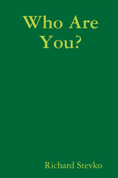 Who Are You?