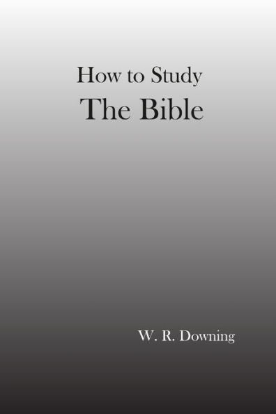 How To Study The Bible