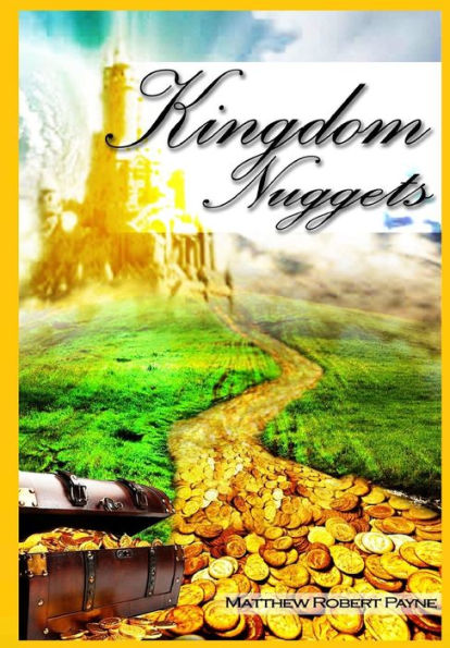 Kingdom Nuggets: A Handbook For Christian Living