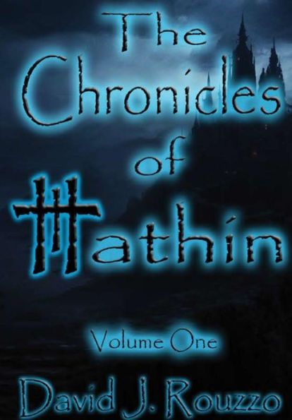The Chronicles Of Hathin Volume One
