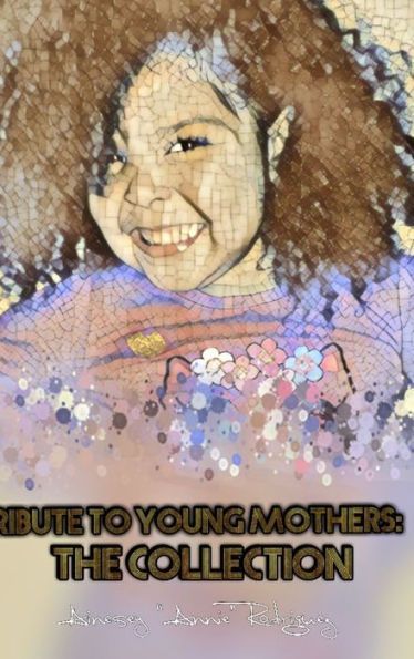 Tribute To Young Mothers: The Collection