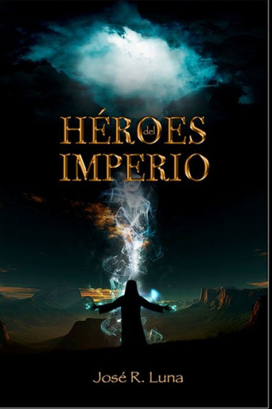 Heroes Del Imperio (Spanish Edition)