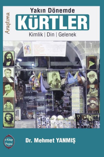 Yakin Donemde Kurtler: Kimlik, Din, Gelenek (Turkish Edition)