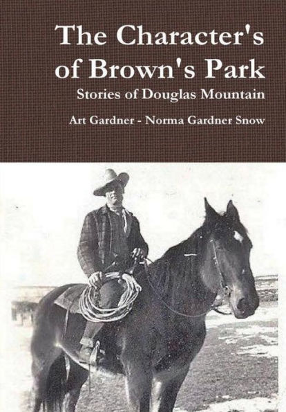 The Character's Of Brown's Park