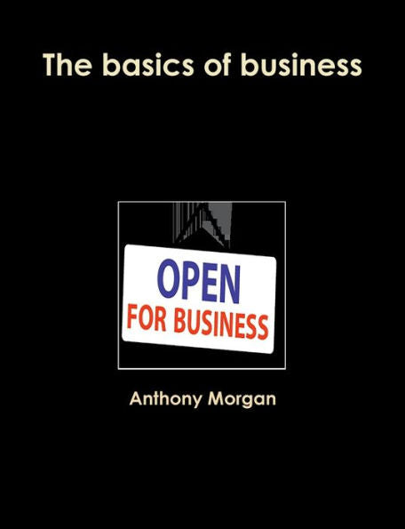 The Basics Of Business