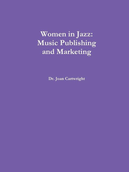 Women In Jazz: Music Publishing And Marketing